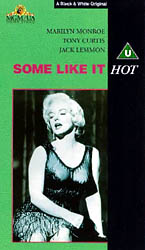 'Some Like It Hot'. Personally, I hate the heat. Sticky, sweaty, weather that means I have to wipe my forehead with my fat-guy handkerchief. Joy.